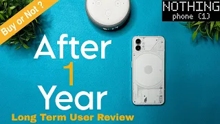 Nothing phone 1  Long term User Experience After 1 Year Buy or Not in 2023 ?