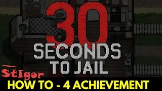 30 SECONDS TO JAIL - EPISODE #2 - 4 ACHIEVEMENT