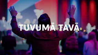 Tuvumā Tavā | Prieka Vēsts slavēšana