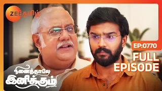 குழந்தையை பாத்துட்டு அமைதியான Siddharth | Ninaithale Inikkum | Full Ep 770 | Zee Tamil |5 Jan 24