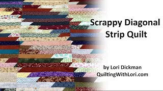 Scrappy Diagonal STRIP Quilt