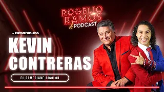 El Podcast Kevin Contreras Ep.55 - Rogelio Ramos