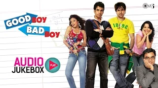 Good Boy Bad Boy Audio Songs Jukebox | Tusshar Kapoor, Emraan Hashmi, Tanushree Dutta