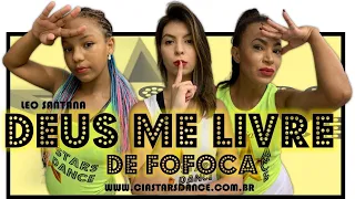 Deus Me Livre de Fofoca - Léo Santana Ft Poeta - Cia Stars Dance (Coreografia)