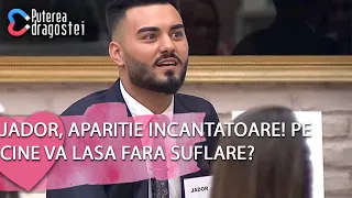 Puterea dragostei (15.01.2019) - Jador, aparitie incantatoare! Pe cine va lasa fara suflare?