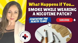 What Happens if You Smoke While Wearing a Nicotine Patch