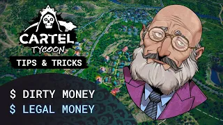 Cartel Tycoon - Tips & Tricks - Dirty Money and Legal Money
