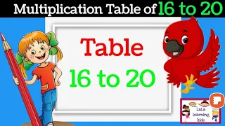 Table of 16 to 20 /पहाड़ा 16 से 20/Table 16 to 20/Multiplication Table @LaLalearningkidoReena