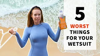 5 Worst Things for Your Wetsuit + Maintenance Tips