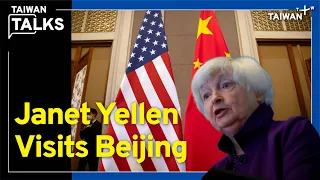 Could Yellen's China Trip Revive U.S.-China Relations? | Taiwan Talks EP159