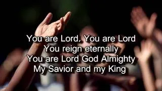 Holy, Holy, Holy (Savior & King)  - Gateway Worship (Worship with Lyrics)
