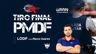 Concurso PM DF Soldado - Tiro final em LODF com Marco Soares
