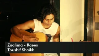 Zaalima | Raees | Shahrukh Khan & Mahira khan | Arijit singh & Harshdeep kaur | Toushif Guitar cover