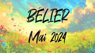 ♈ BÉLIER ♈ - MAI 2024