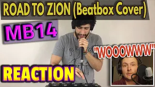 MB14 | 'ROAD TO ZION' Cover REACTION...INSANE! | First time hearing! | Damian Marley | BEATBOX | UK