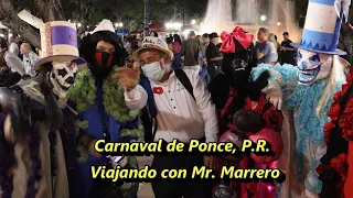 Carnaval  de Ponce, P.R. Viajando con Mr. Marrero