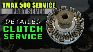 Yamaha TMAX Clutch Pack Replacement, Inspection & Cleaning : Major Service : Part 7 : Very Detailed