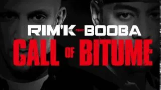 Rim'K  - Call Of Bitume feat  Booba Officiel