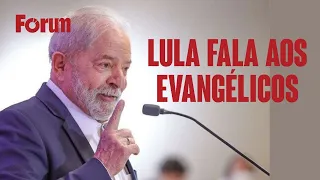 Lula fala aos evangélicos