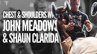 Training w/ Shaun Clarida & John Meadows Chest & Shoulders