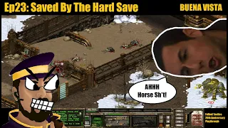 Saved By The Hard Save | Buena Vista | Fallout Tactics 20th Anniversary Playthru (Redux v1.3) Ep23