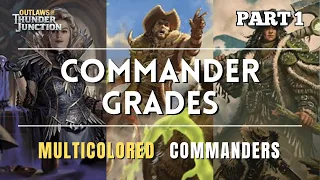 Commander Grades - The Best Multicolored Commanders from Outlaws of Thunder Junction Part 1