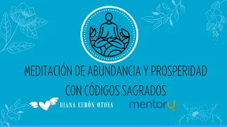 Meditación con Códigos Sagrados para la abundancia y prosperidad