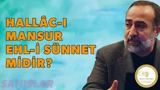 Ebubekir Sifil - Hallac-ı Mansur Ehl-i Sünnet Midir?