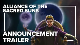 Alliance of the Sacred Suns - Announcement Trailer | 4X Strategy/RPG Game