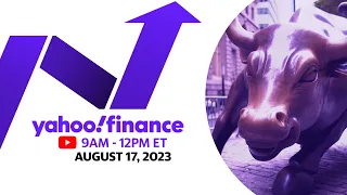Stocks turn lower as yields stay near recent highs: Stock Market Today | Thursday August 17, 2023