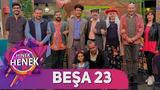 HINEK HENEK - BEŞA 23