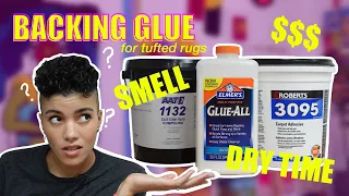 Backing GLUE for RUG TUFTING Review | BOND vs ROBERTS vs ELMERS