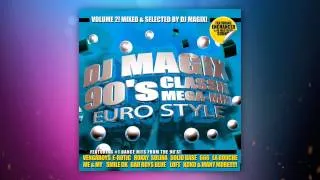 90'S EURO CLASSICS MEGAMIX - DJ MAGIX - VOL 2 !!!!!!! [ BEST MIX OF EURO DANCE 90'S ] * PART TWO *