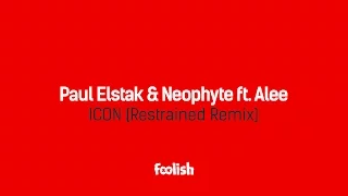 Paul Elstak & Neophyte ft. Alee - Icon (Restrained Remix)