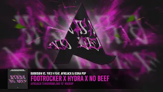 Footrocker x Hydra x No Beef (Afrojack Tomorrowland 19' Mashup) [Rythe & VeykerDanz Remake]