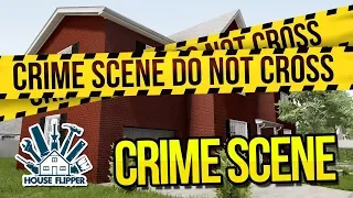 CRIME SCENE MURDER - HOUSE FLIPPER #26