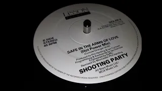 Shooting Party - Safe In The Arms Of Love ( Hot Power Mix ) (1988)