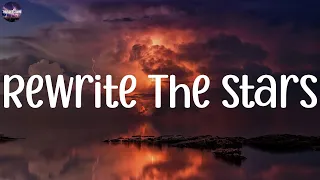 Rewrite The Stars - James Arthur ft. Anne-Marie, Ed Sheeran, Miley Cyrus, Seafret,...(Mix Lyrics)