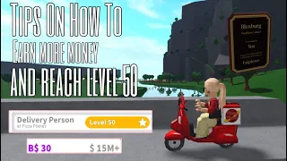 How To Reach Level 50 On Bloxburg Pizza Delivery + Tips