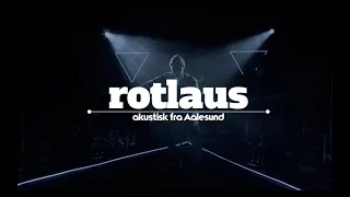 Rotlaus - Berre i natt (Akustisk, Live)