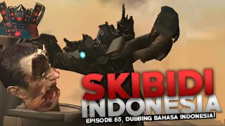 Skibidi Toilet Episode 65 - Indonesian!