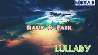 Rauf & Faik - Lullaby (Rusian and  English  Lyrics)