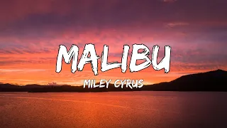 Malibu (Lyrics) - Miley Cyrus