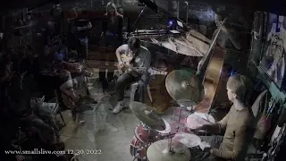 Phil Harper and Jam Session - Live at Smalls Jazz Club - 12/30/2022