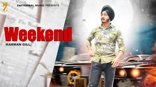 Weekend (Full Video) | Gill Harman | Music Army | Benipal Films | New Punjabi Songs 2020