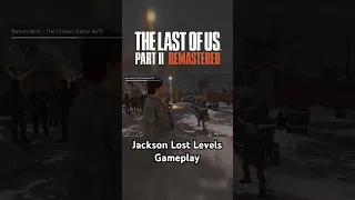 The Last of Us 2: REMASTERED LOST LEVELS JACKSON DANCE GAMEPLAY (Naughty Dog)