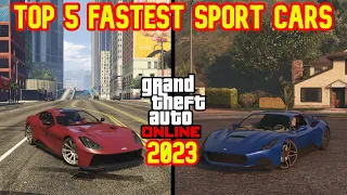 Top 5 Fastest Sport Cars In GTA Online *2023*