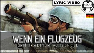 Wenn ein Flugzeug dröhnt - Erich-Weinert Ensemble [⭐ LYRICS GER/ENG] [NVA] German Communist Song