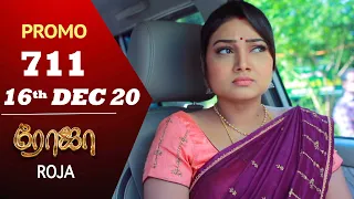 ROJA Promo | Episode 711 Promo | ரோஜா | Priyanka | SibbuSuryan | Saregama TVShows Tamil