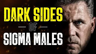 12 Dark Sides of Sigma Males (The SAD Truth)